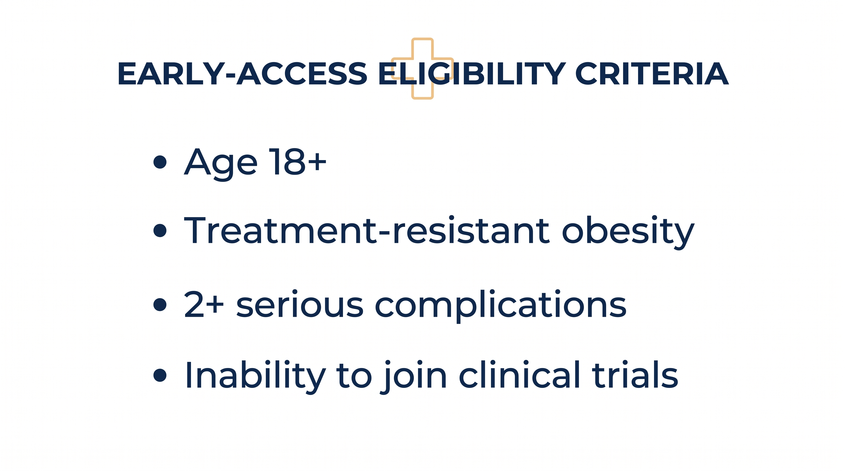 The early-access pathway is strictly limited to patients facing immediate, life-threatening complications.